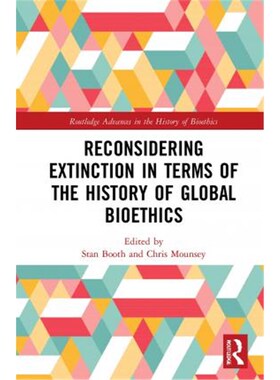 按需印刷Reconsidering Extinction in Terms of the History of Global Bioethics[9780367619329]
