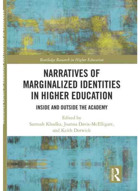 按需印刷不退不换TF Narratives of Marginalized Identities in Higher Education[9781138478787]