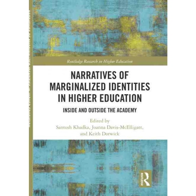 按需印刷不退不换TF Narratives of Marginalized Identities in Higher Education[9781138478787]