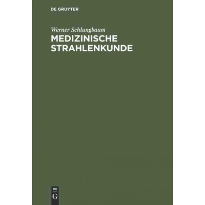 按需印刷不退不换DEG Medizinische Strahlenkunde[9783110072075]