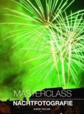 预订【德语】 Masterclass Nachtfotografie: