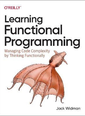 预订Learning Functional Programming:Managing Code Complexity by Thinking Functionally