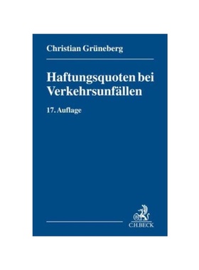 预订【德语】Haftungsquoten bei Verkehrsunf?llen:Eine systematische Zusammenstellung ver?ffentlichter Entscheidungen nach