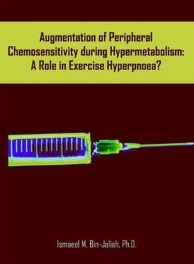 预订Augmentation of Peripheral Chemosensitivity during Hypermetabolism:A Role in Exercise Hyperpnoea?