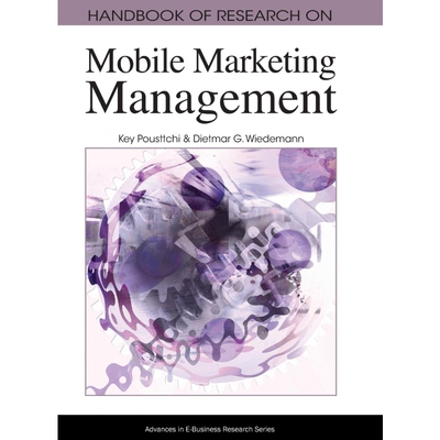 按需印刷不退不换Handbook of Research on Mobile Marketing Managent[9781605660745]