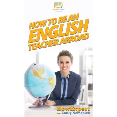 按需印刷How To Be an English Teacher Abroad[9781647581053]