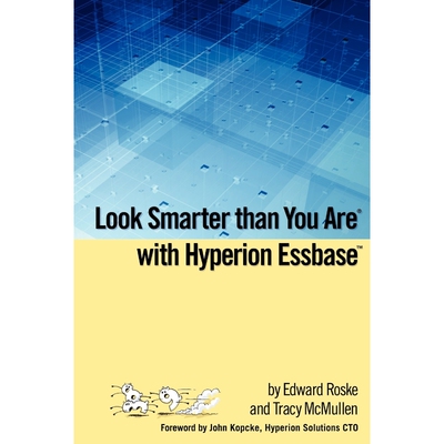按需印刷不退不换Look Smarter than You Are with Hyperion Essbase[9781435705302]