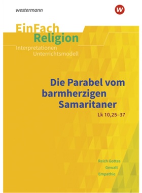 预订【德语】 Die Parabel vom barmherzigen Samariter (Lk 10, 25-37)[9783140536264]