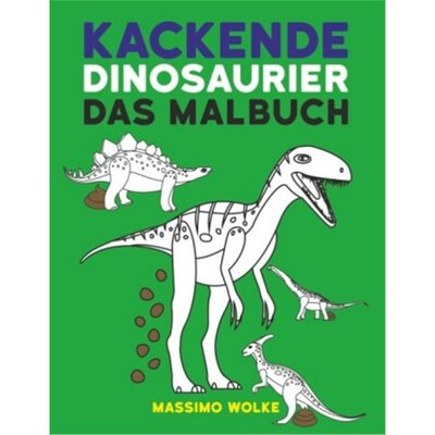 预订不退不换德语Kackende Dinosaurier - Das Malbuch: