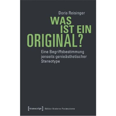 预订不退不换德语Was ist ein Original?:Eine Begriffsbestimmung jenseits genieästhetischer Stereo