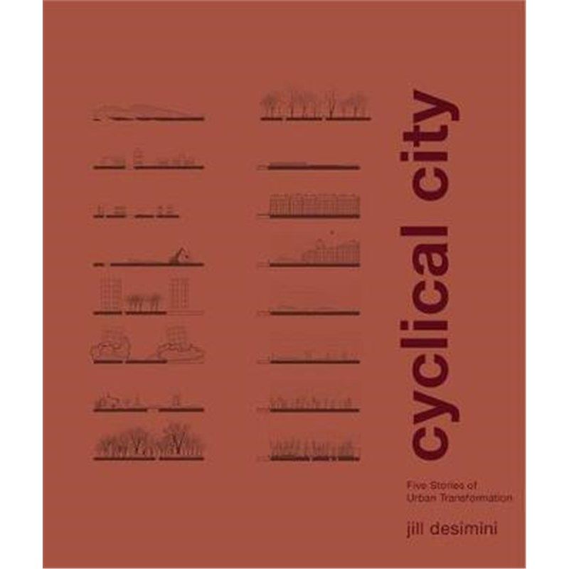 预订cyclical city:five stories of urban transformation