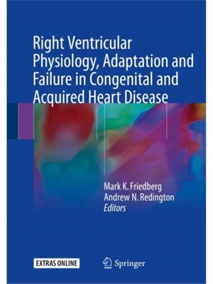 预订Right Ventricular Physiology, Adaptation and Failure in Congenital and Acquired Heart Di