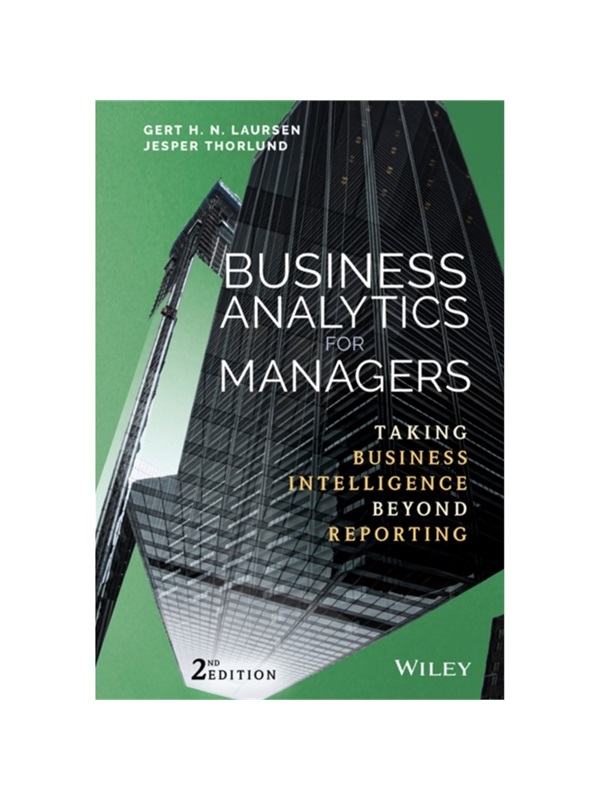 现货Business Analytics For Managers: Taking Business Intelligence Beyond Reporting, Second Edition