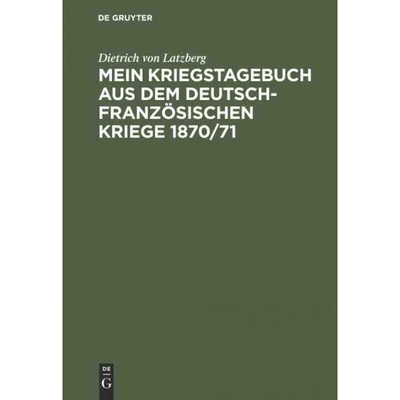 按需印刷DEG Mein Kriegstagebuch aus dem deutsch franz?sischen Kriege 1870 71[9783486735505]