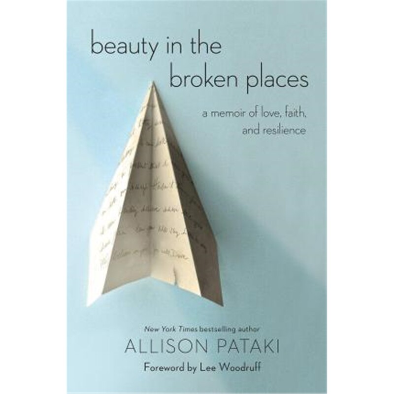 预订beauty in the broken places:a memoir of love, faith, and