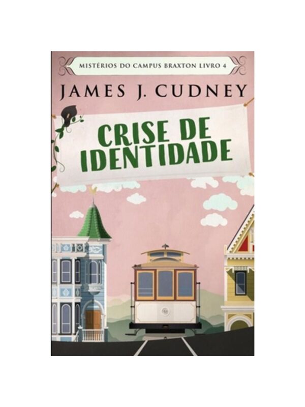 按需印刷不退不换POR Crise de Identidade (Mistérios do Campus Braxton Livro 4)[9781034564614]