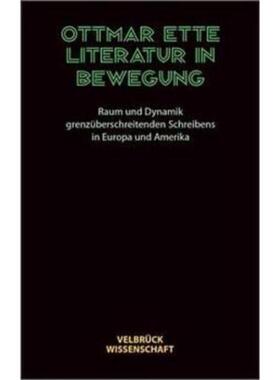 预订不退不换德语 Literatur in Bewegung:Raum und Dynamik gren