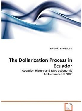按需印刷The Dollarization Process in Ecuador[9783639365139]
