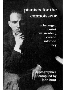 预订Pianists for the Connoisseur: 6 Discographies - Arturo Benedetti Michelangeli, A[9781901395129]