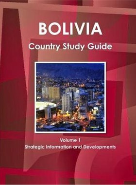按需印刷Bolivia Country Study Guide Volume 1 Strategic Information and Developments[9781438773971]