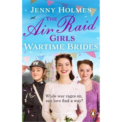 预订不退不换The Air Raid Girls: Wartime Brides:An uplifting and joyful WWII saga romance (The Air Raid Girls Book 3)