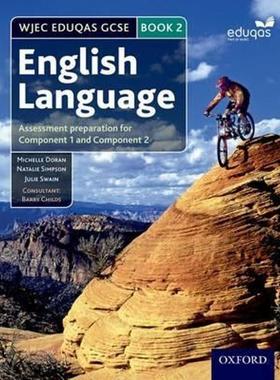 预订WJEC Eduqas GCSE English Language: Student Book 2:Assessment preparation for Component 1 and Component 2