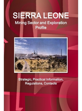 【按需印刷】 Sierra Leone Mining Sector and Exploration Prof