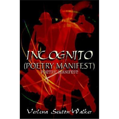 按需印刷Incognito (Poetry Manifest): Poetry Manifest:Poetry Manifest[9781414000398]