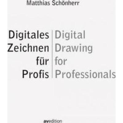 预订不退不换德语 Digitales Zeichnen:Grundlagen, Techniken, Anwendung