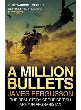 预订A Million Bullets:The real story of the British Army in Afghanistan