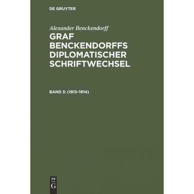 按需印刷DEG Alexander Benckendorff: Graf Benckendorffs Diplomatischer Schriftwechsel / 1913?C1914[9783111085128]