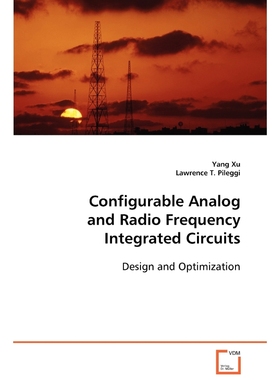 按需印刷Configurable Analog and Radio Frequency Integrated Circuits[9783639082128]