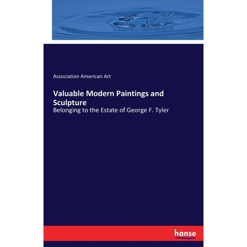 按需印刷不退不换Valuable Modern Paintings and Sculpture[9783744673280]