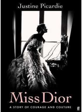 预订Miss Dior:A Story of Courage and Couture (from the acclaimed author of Coco Chanel)