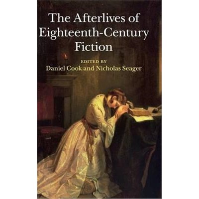 按需印刷The Afterlives of Eighteenth-Century Fiction[9781107054684]