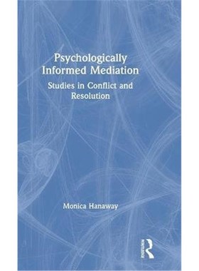 按需印刷Psychologically Informed Mediation:Studies in Conflict and Resolution[9780367520014]