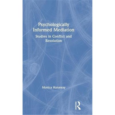 按需印刷Psychologically Informed Mediation:Studies in Conflict and Resolution[9780367520014]