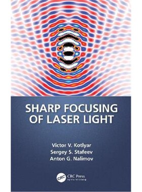 按需印刷不退不换Sharp Focusing of Laser Light[9780367364441]