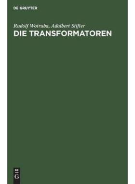 预订【德语】 Die Transformatoren:Theorie, Aufbau und Berechnung. Ein Handbuch für Studierende un
