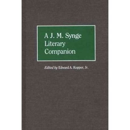 预订A J. M. Synge Literary Companion