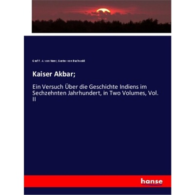 预订【德语】Kaiser Akbar;[9783337994884]