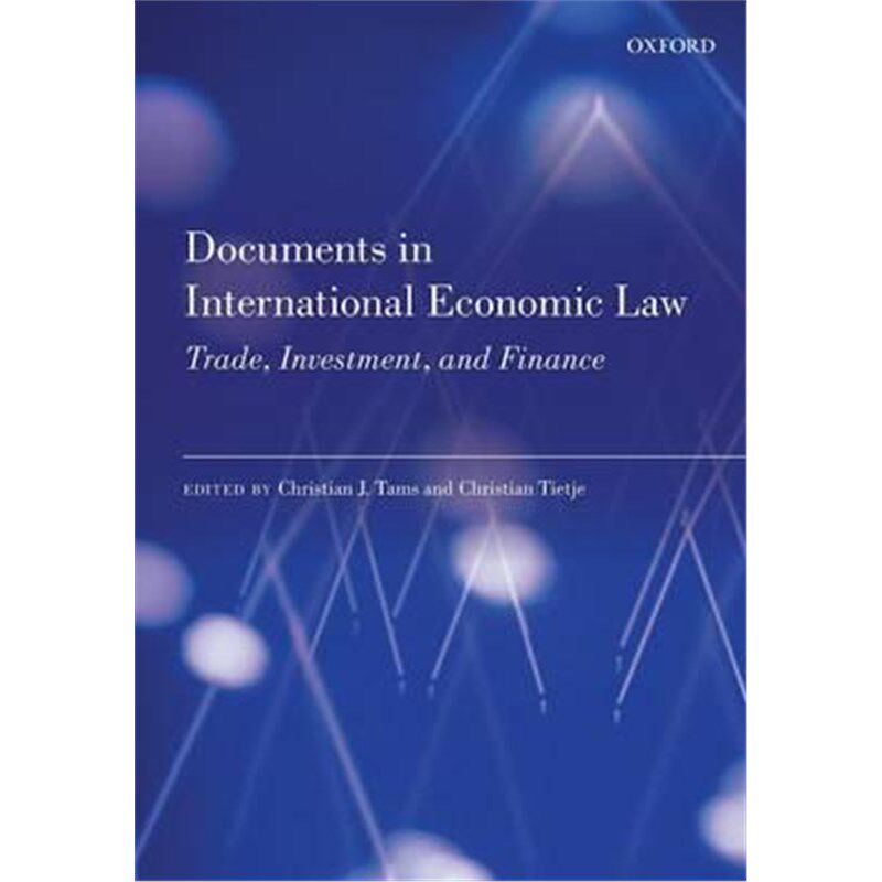 按需印刷不退不换Documents in International Economic Law:Trade, Investment, and Finance[9780199658053]