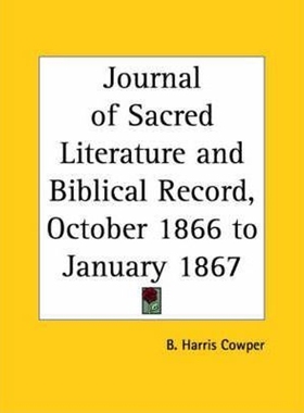 按需印刷Journal of Sacred Literature and Biblical Record, October 1866 to January 1867[9780766156210]