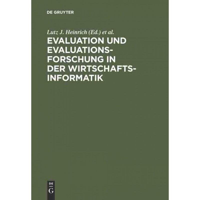 按需印刷不退不换DEG Evaluation und Evaluationsforschung in der Wirtschaftsinformatik[9783486251753]