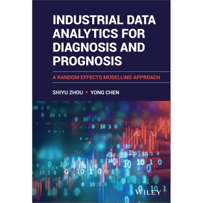预订Industrial Data Analytics for Diagnosis and Prognosis[9781119666288]