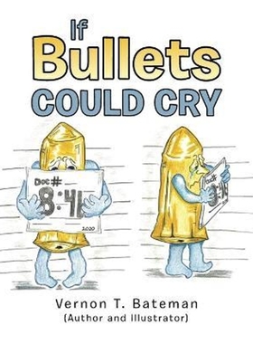 按需印刷If Bullets Could Cry[9781665515245]