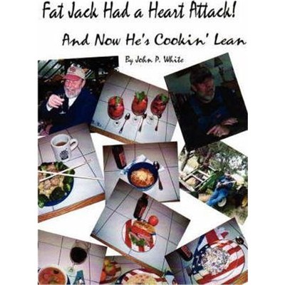按需印刷Fat Jack Had a Heart Attack and Now He's Cookin' Lean![9780615189710]