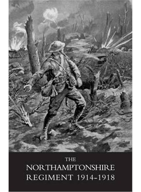 预订Northamptonshire Regiment, 1914-1918[9781845742706]