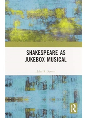 预订Shakespeare as Jukebox Musical[9780367586645]