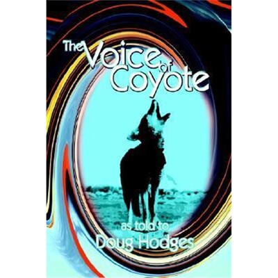 预订The Voice of Coyote: and Other Spirit Animal Tales:And Other Spirit Animal Tales